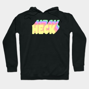 Heck Hoodie